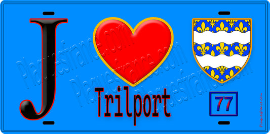 Plaque métal décorative  J' ❤️Trilport, Seine et Marne (77) fond bleu