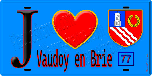 Plaque métal décorative  J' ❤️Vaudoy-en-Brie, Seine et Marne (77) fond bleu