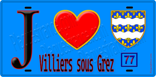 Plaque métal décorative  J' ❤️Villiers-sous-Grez, Seine et Marne (77) fond bleu