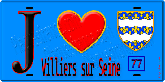 Plaque métal décorative  J' ❤️Villiers-sur-Seine, Seine et Marne (77) fond bleu