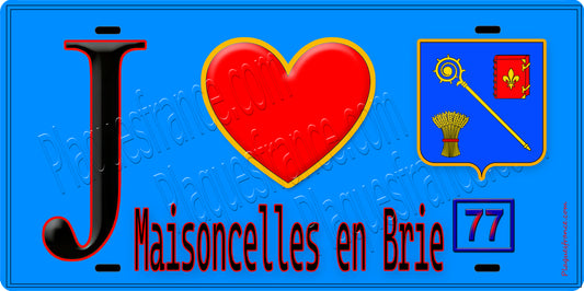 Plaque métal décorative  J' ❤️Maisoncelles-en-Brie, Seine et Marne (77) fond bleu