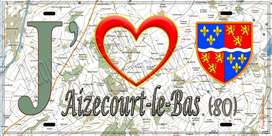 Plaque métal décorative 15X30 J' ❤️ Aizecourt-le-Bas, Somme (80)