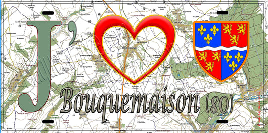 Plaque métal décorative 15X30 J' ❤️ Bouquemaison, Somme (80)