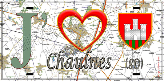 Plaque métal décorative 15X30 J' ❤️ Chaulnes, Somme (80) 