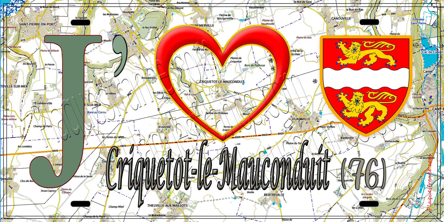 Plaque métal décorative 15X30 J' ❤️ Criquetot-le-Mauconduit, Seine Maritime (76) geo