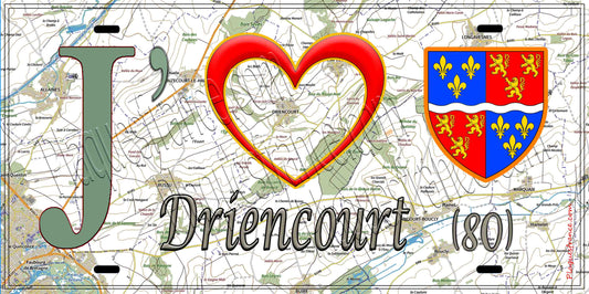 Plaque métal décorative 15X30 J' ❤️Driencourt, Somme (80)