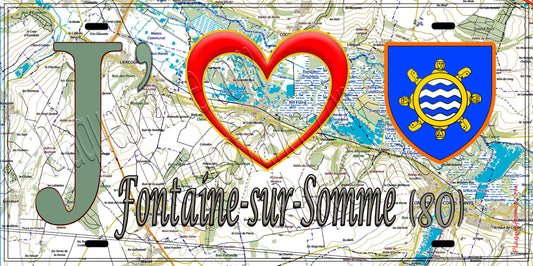 Plaque métal décorative 15X30 J' ❤️ Fontaine-sur-Somme, Somme (80) geo