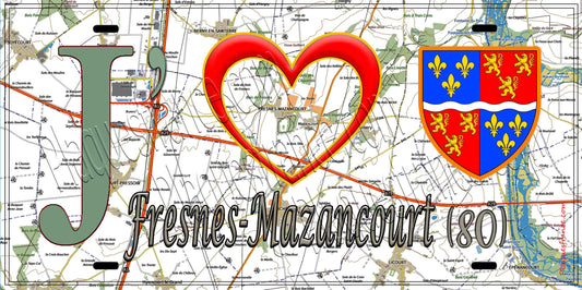 Plaque métal décorative 15X30 J' ❤️ Fresnes-Mazancourt, Somme (80)