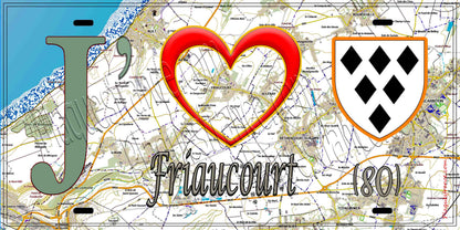 Plaque métal décorative 15X30 J' ❤️ Friaucourt, Somme (80) géo