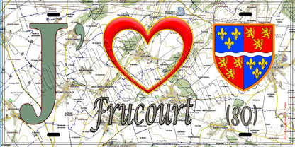 Plaque métal décorative 15X30 J' ❤️ Frucourt, Somme (80) geo