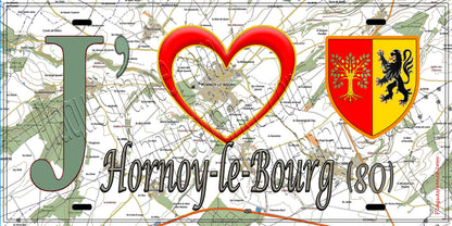 Plaque métal décorative 15X30 J' ❤️ Hornoy-le-Bourg, Somme (80) géo