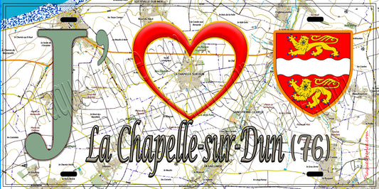 Plaque métal décorative 15X30 J' ❤️ La Chapelle-sur-Dun, Seine Maritime (76) géo