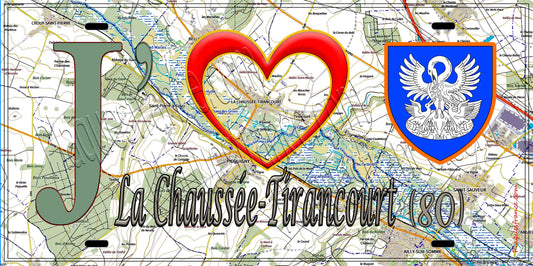 Plaque métal décorative 15X30 J' ❤️ La Chaussée-Tirancourt, Somme (80) geo