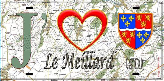 Plaque métal décorative 15X30 J' ❤️ Le Meillard, Somme (80)