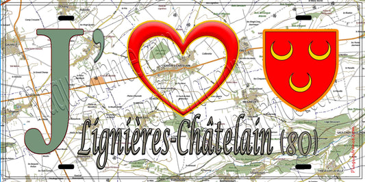 Plaque métal décorative 15X30 J' ❤️ Lignières-Châtelain, Somme (80) géo