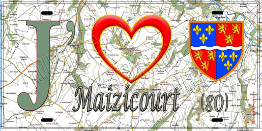 Plaque métal décorative 15X30 J' ❤️ Maizicourt, Somme (80)