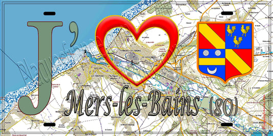 Plaque métal décorative 15X30 J' ❤️ Mers-les-Bains, Somme (80) géo