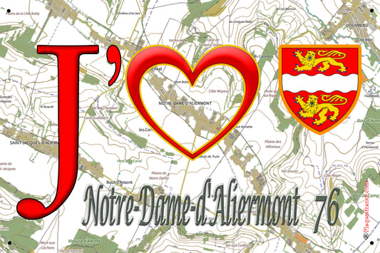 Plaque métal décorative 20x30 cm J' ❤️ Notre-Dame-d'Aliermont, Seine Maritime (76)