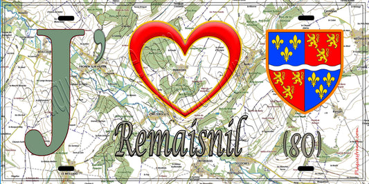 Plaque métal décorative 15X30 J' ❤️ Remaisnil, Somme (80)