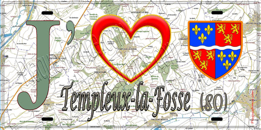 Plaque métal décorative 15X30 J' ❤️Templeux-la-Fosse, Somme (80)