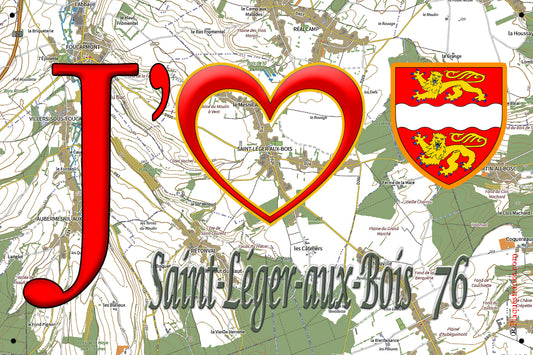 Plaque métal décorative 20 cm x 30 cm J' ❤️ Saint-Léger-aux-Bois, Seine Maritime (76)