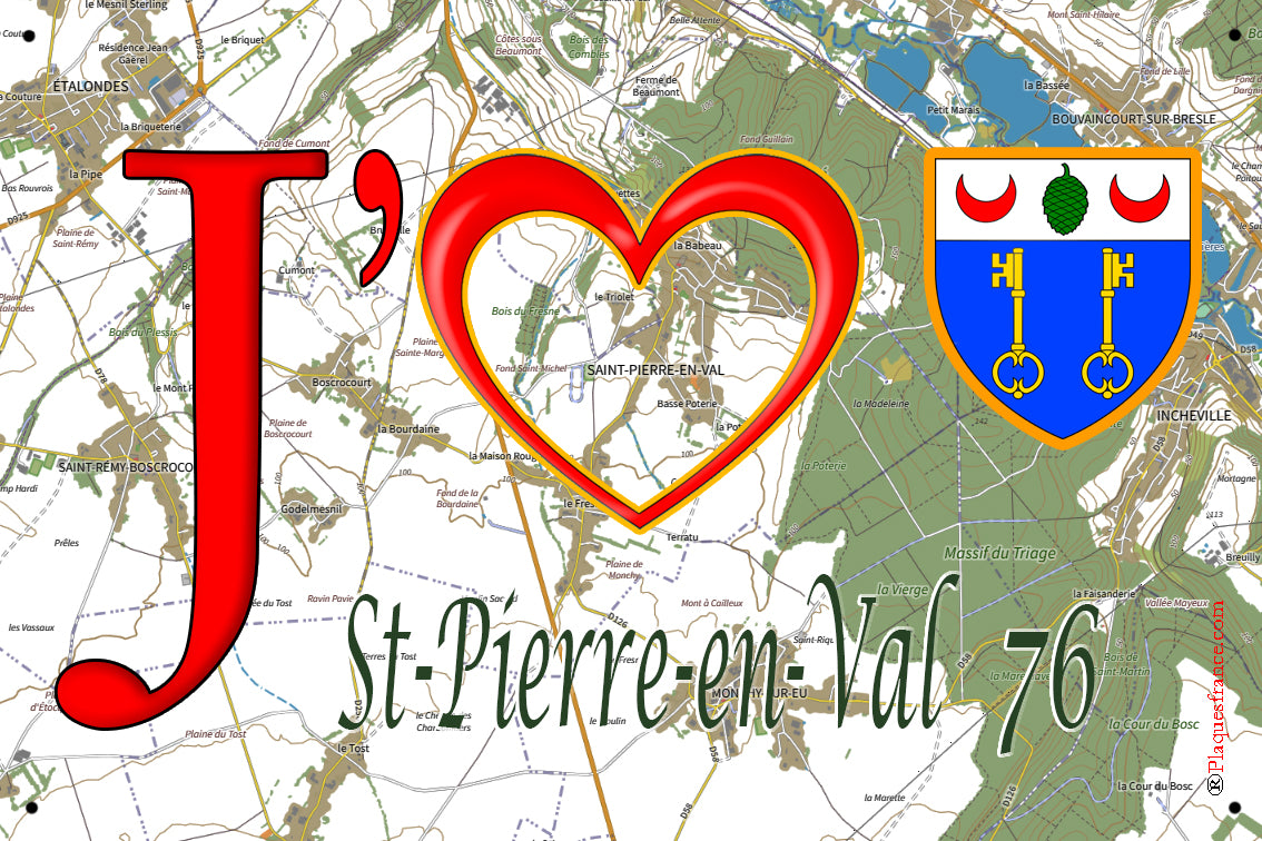 Plaque métal décorative 20 cm x 30 cm J' ❤️ Saint-Pierre-en-Val, Seine Maritime (76)