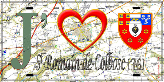 Plaque métal décorative 15X30 J' ❤️ Saint-Romain-de-Colbosc, Seine Maritime (76) géo