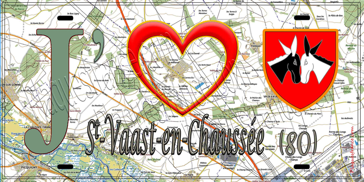 Plaque métal décorative 15X30 J' ❤️ Saint-Vaast-en-Chaussée, Somme (80)