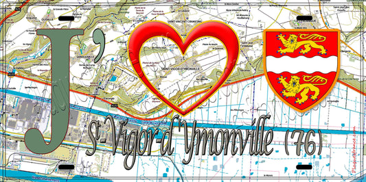 Plaque métal décorative 15X30 J' ❤️ Saint-Vigor-d'Ymonville, Seine Maritime (76) geo