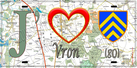 Plaque métal décorative 15X30 J' ❤️ il love Vron, Somme (80)