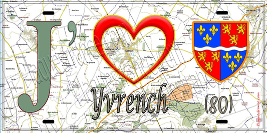 Plaque métal décorative 15X30 J' ❤️ il love Yvrench, Somme (80) 