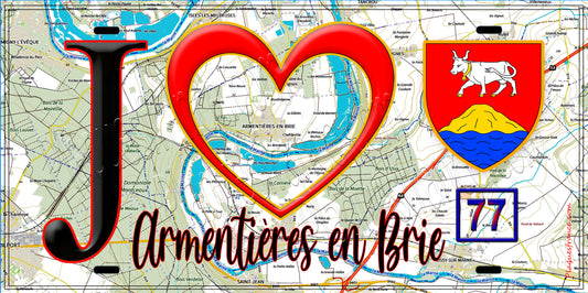 Plaque métal décorative  J' ❤️Armentières-en-Brie, Seine et Mrne (77) fond carte