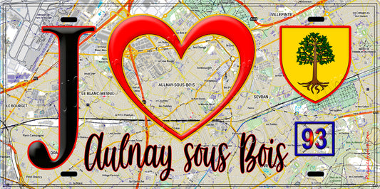Plaque métal décorative  J' ❤️Aulnay-sous-Bois, Seine Saint Denis (93) fond carte