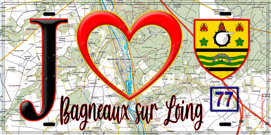 Plaque métal décorative  J' ❤️Bagneaux-sur-Loing, Seine et Mrne (77) fond carte
