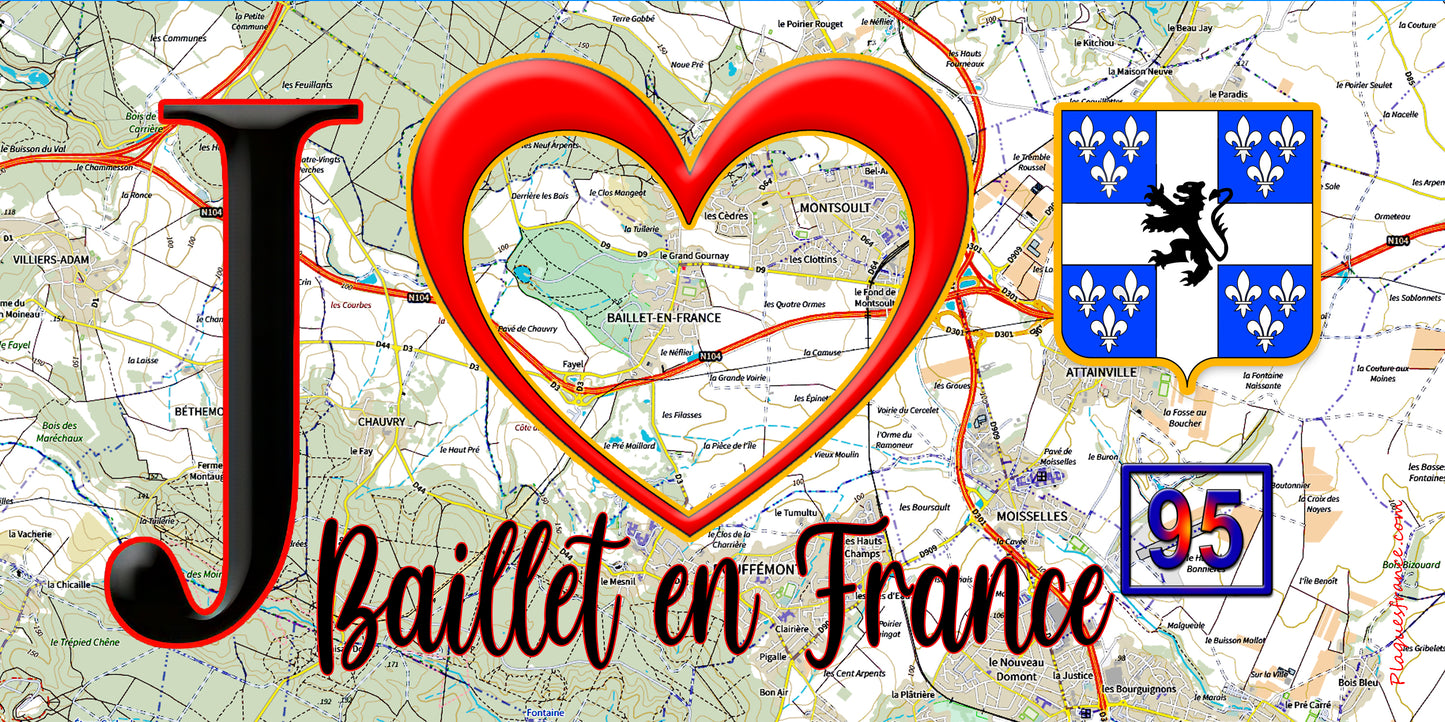Plaque métal décorative  J' ❤️Baillet-en-France, Val d'Oise (95) fond carte