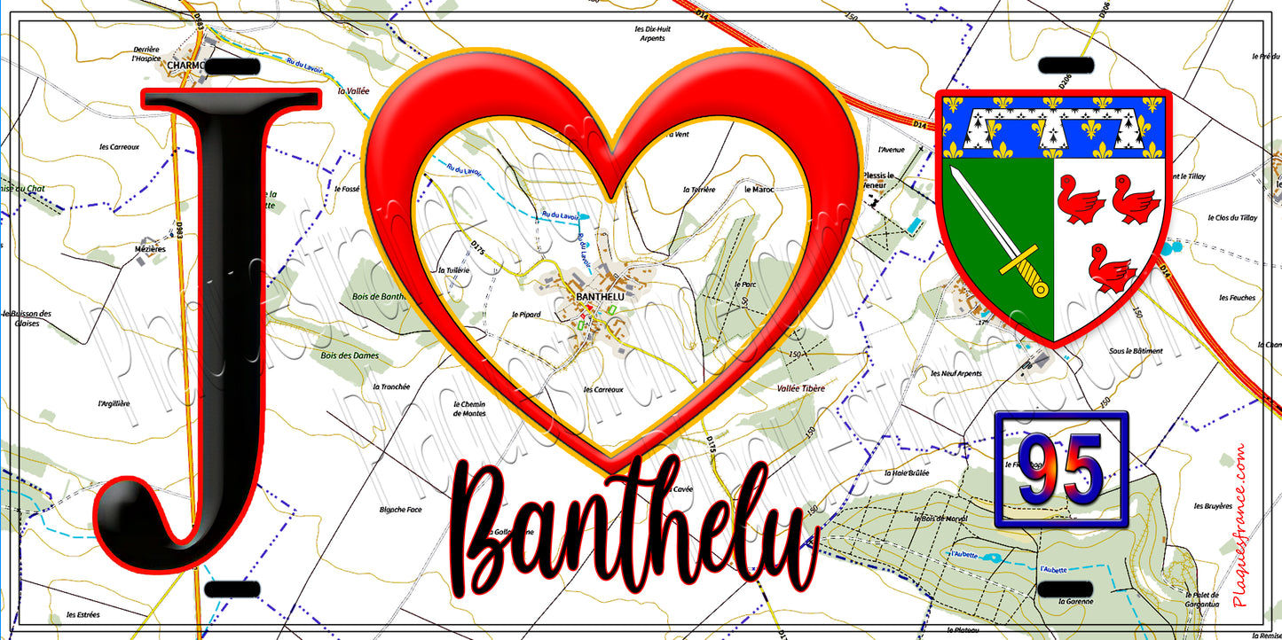 Plaque métal décorative  J' ❤️Banthelu, Val d'Oise (95) fond carte