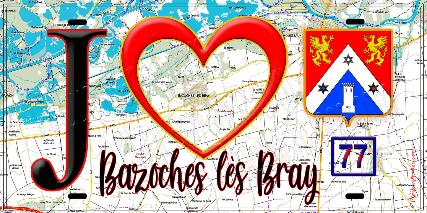 Plaque métal décorative  J' ❤️Bazoches-lès-Bray, Seine et Mrne (77) fond carte