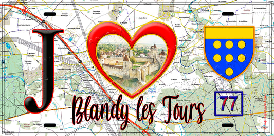 Plaque métal décorative  J' ❤️Blandy les Tours, Seine et Marne (77)