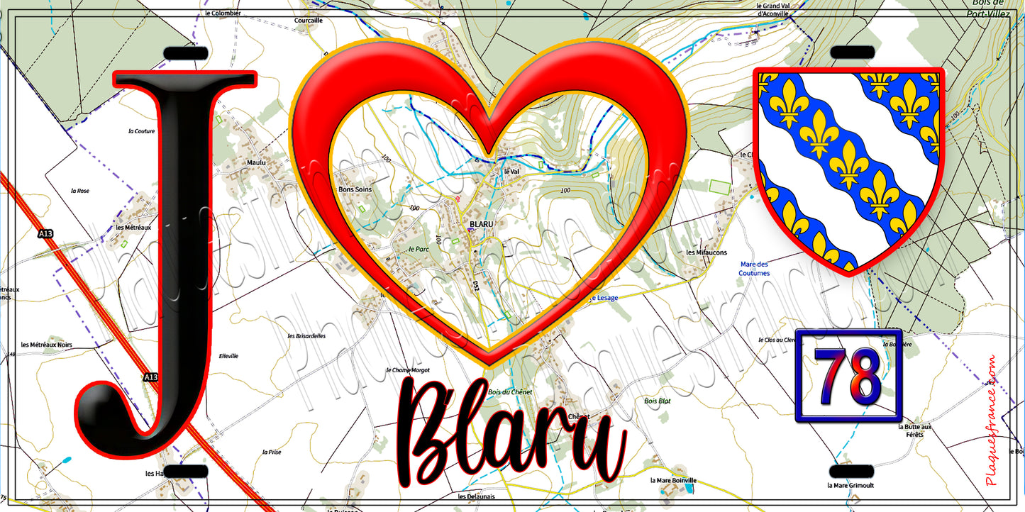 Plaque métal décorative  J' ❤️ Blaru, Yvelines (78) fond carte