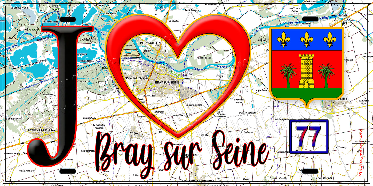 Plaque métal décorative  J' ❤️Bray-sur-Seine, Seine et Marne (77) fond carte
