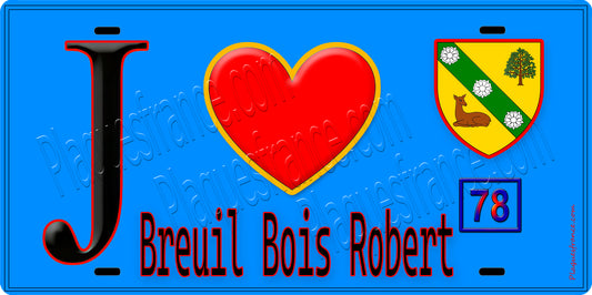 Plaque métal décorative  J' ❤️  Breuil-Bois-Robert, Yvelines (78) fond bleu