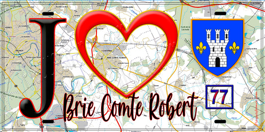 Plaque métal décorative  J' ❤️Brie-Comte-Robert, Seine et Marne (77) fond carte