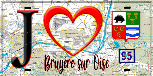 Plaque métal décorative  J' ❤️Bruyères-sur-Oise, Val d'Oise (95) carte