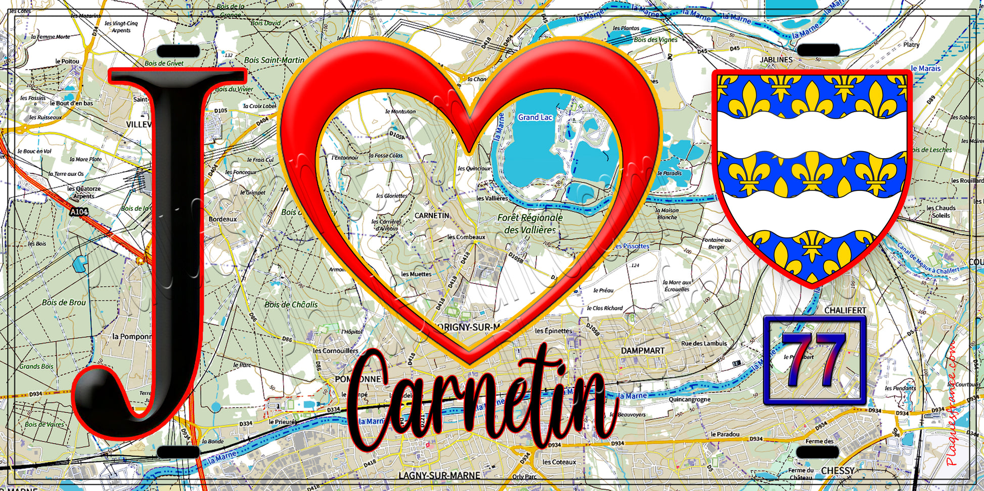 Plaque métal décorative  J' ❤️Carnetin, Seine et Marne (77) fond carte