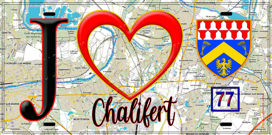 Plaque métal décorative  J' ❤️Chalifert, Seine et Marne (77) fond carte