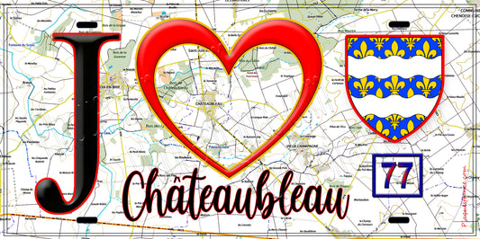 Plaque métal décorative  J' ❤️Châteaubleau, Seine et Marne (77) fond carte