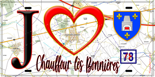 Plaque métal décorative  J' ❤️ Chaufour-lès-Bonnières, Yvelines (78)