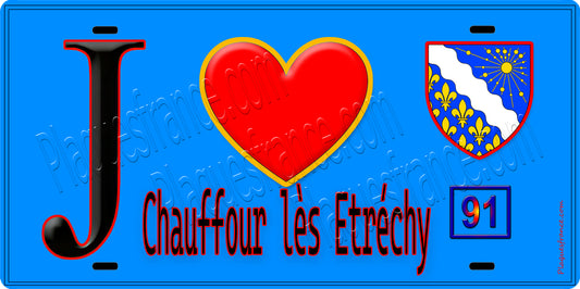 Plaque métal décorative  J' ❤️Chauffour-lès-Étréchy, Essonne (91) fond bleu