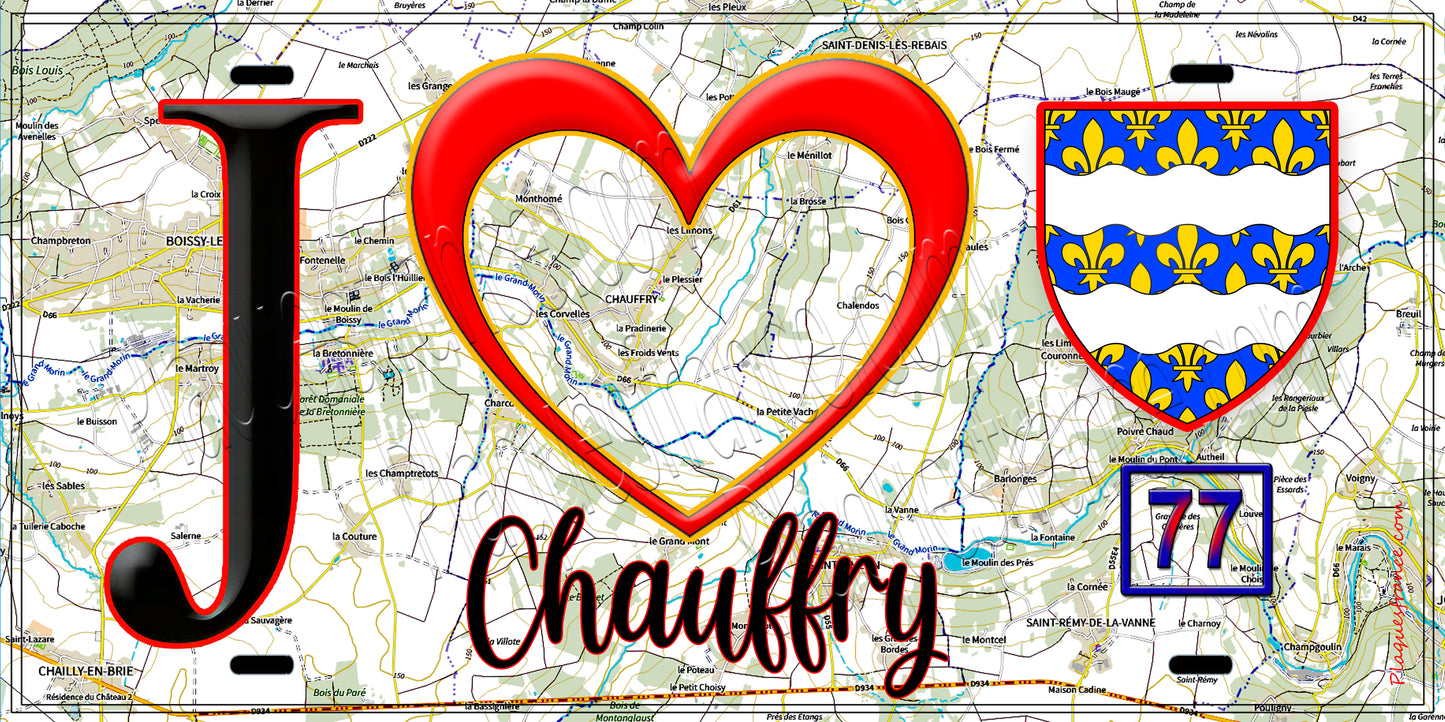 Plaque métal décorative  J' ❤️Chauffry, Seine et Marne (77) fond carte