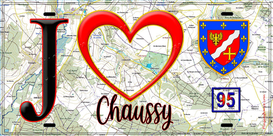 Plaque métal décorative  J' ❤️Chaussy, Val d'Oise (95) fond carte
